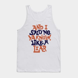 Like a Liar Tank Top